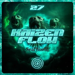 KAIZEN FLOW - HEAVY DRUM & BASS [REC 027 - SEAL WORLD]