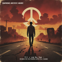 Still a Long Way Home_ Requiem for the Freedom We’re Still Chasing