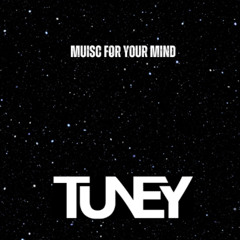 Tuney - Music For Your Mind (FREE DOWLOAD)