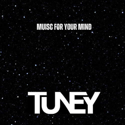 Tuney - Music For Your Mind (FREE DOWLOAD)