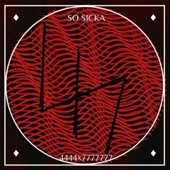 4444x7777777 SO SICKA PROD4444x7777777