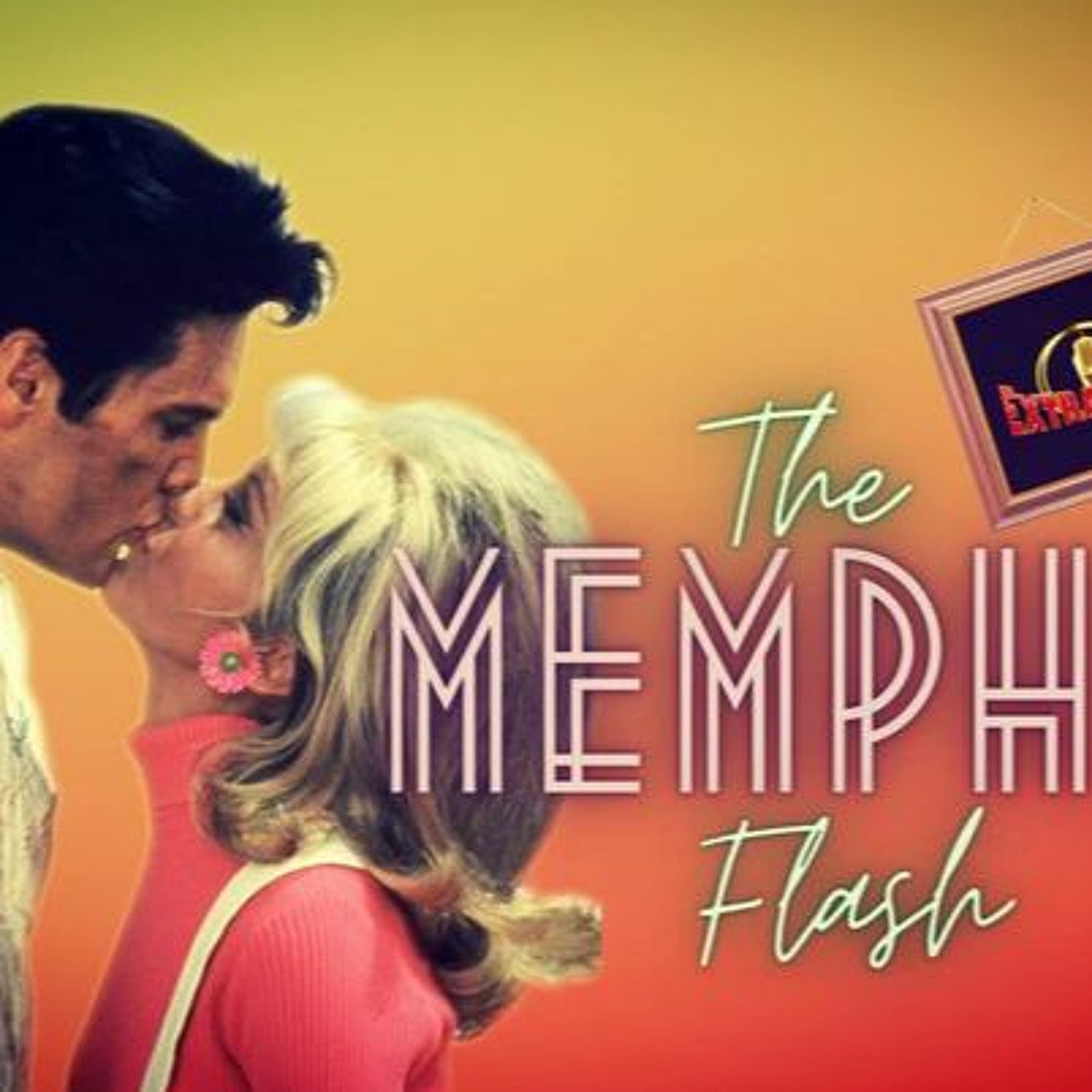 Elvis The Memphis Flash Extra Gold Episode 75 episode artwork