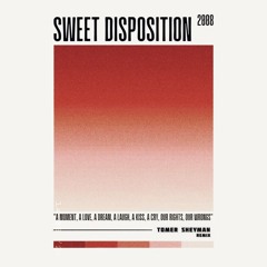 The Temper Trap - Sweet Disposition (Tomer Sheyman Remix) Free Download