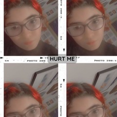 Hurt Me