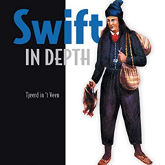 [Read] EBOOK 📙 Swift in Depth by  Tjeerd in 't Veen [EPUB KINDLE PDF EBOOK]