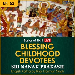 #52 Blessing childhood devotees | Sri Nanak Prakash (Suraj Prakash) English Katha