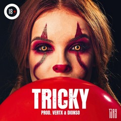 Tricky (Prod. Dionso x Vertx)