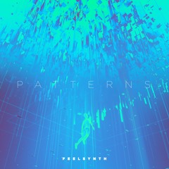 Feel Synth - PATTERNS (Free Download)