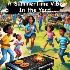 A Summertime Vibe in the Yard