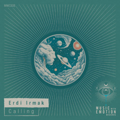 MWE008 Erdi Irmak - Calling (Original Mix) [Music With Emotion Records]