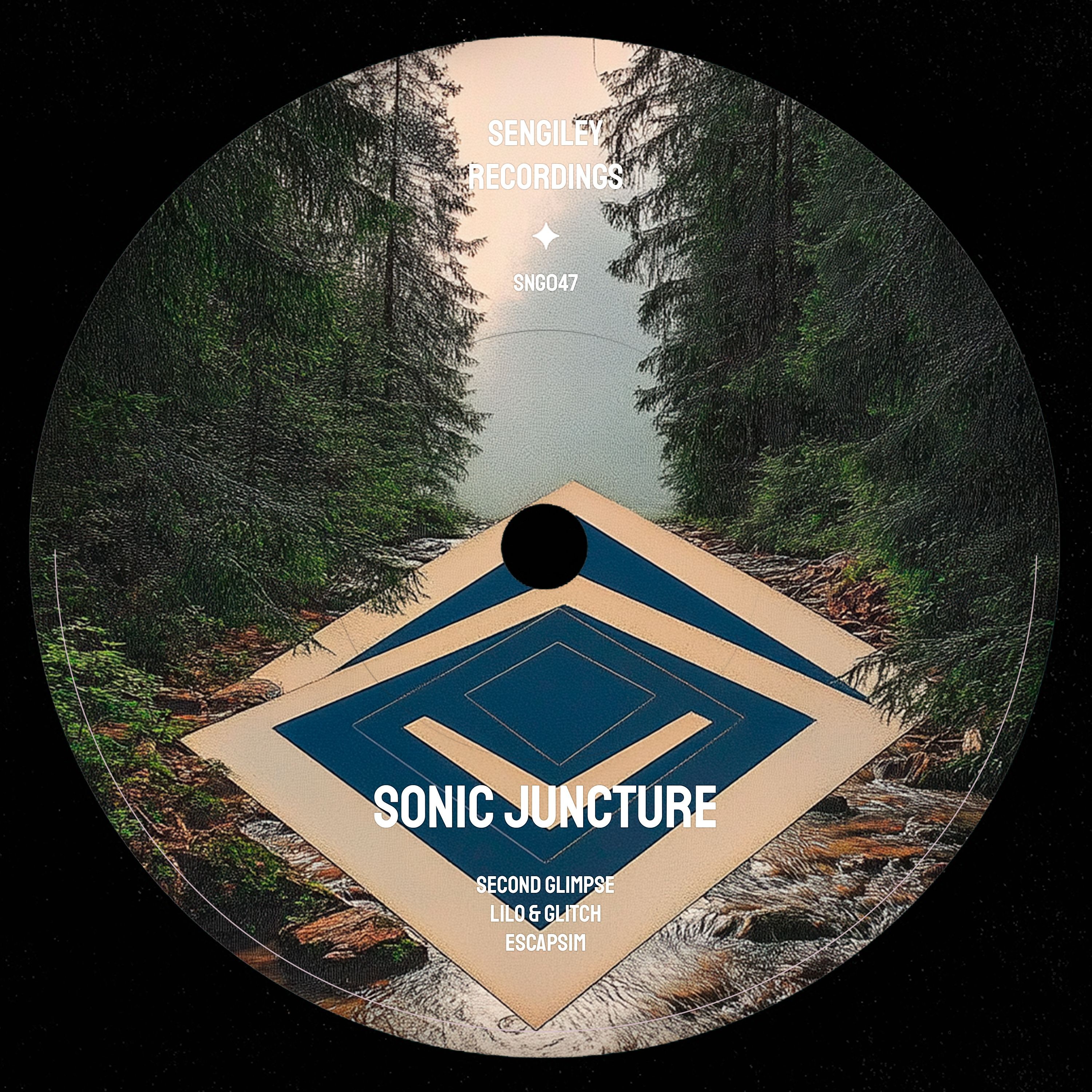 PREMIERE : Sonic Juncture - Second Glimpse (Sengiley Recordings) episode artwork