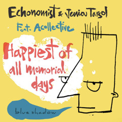 Happiest of All Memorial Days (Echonomist) - Feels Apart Remix