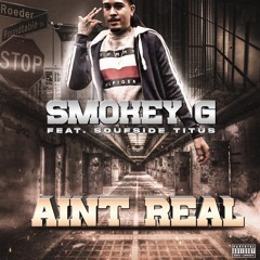 Aint Real ft SoufSide Titus