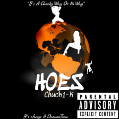 Chuck1-K Hoes Official Audio