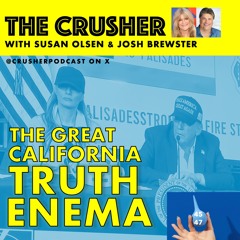 Episode 57 - The Great California Truth Enema