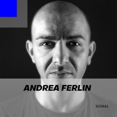 SIgnal 042: Andrea Ferlin