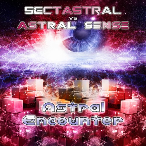 Sectastral & Astral Sense - Astral Encounter EP Preview