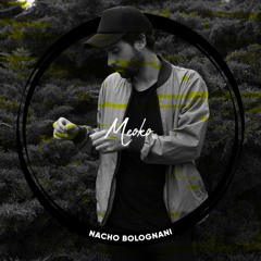 MEOKO Podcast Series | Nacho Bolognani (100% unreleased own productions)