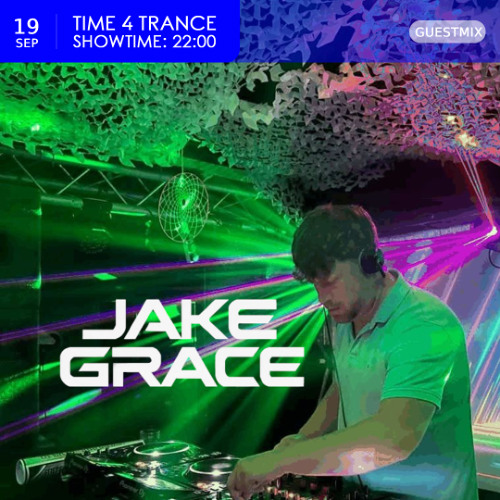 Time4Trance 460 - Part 2 (Guestmix by Jake Grace) [Uplifting Trance]