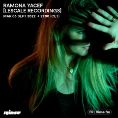 Ramona Yacef [Lescale Recordings] - 06 Septembre 2022