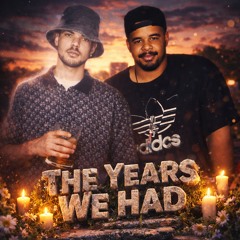 The Years We Had