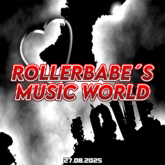 Rollerbabes Music World (27.08.2025)