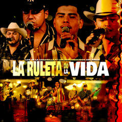 LA RULETA DE LA VIDA (EN VIVO) [feat. LOS DESCONOCIDOS DEL VALLE]