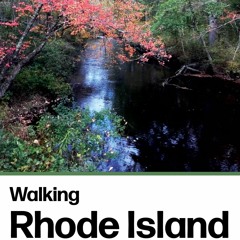 (EPUB) READ Walking Rhode Island: 40 Hikes for Nature and History Lovers with Pi