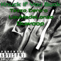 Tezzo Deniro- KIYB ( Feat. LouMadeLonzo & Duwoop)