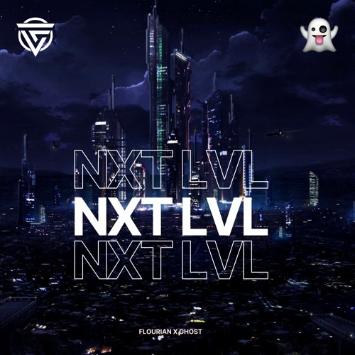 Flourian & Ghost - NXT LVL (Radio Edit)