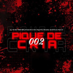 MTG - PIQUE DE CRIA 002 Feat.MC’s Gw,Magrinho,Rkostta,Gordinho & Meno K
