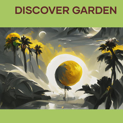 Discover Garden