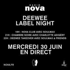 Soulwax and Friends, Deewee Label Night @RadioNova30062021