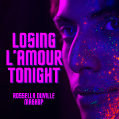 LOSING IT x L’AMOUR TOUJOURS x LOVE TONIGHT (Rossella Duville Mashup)