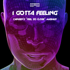 I Gotta Feeling (Carisen's 'Feel So Close' Mashup) [FREE DOWNLOAD]