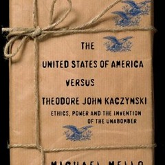 Read EPUB 💗 The United States of America Versus Theodore John Kaczynski: Ethics, Pow