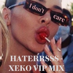 HATERSSS - XEKO VIP MIX
