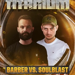 TITANIUM Festival 2023 | STEEL Warm-up Mix by Soulblast & Barber