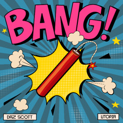 Daz Scott - Bang (Out  Now)