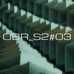 OBSCURITY RADIO - S2#03