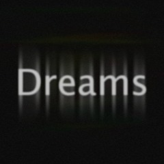 Dreams