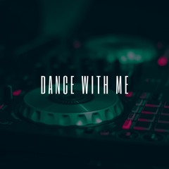 Dance With Me