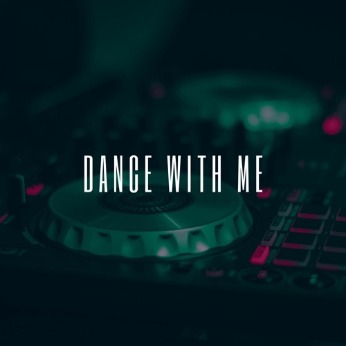 Dance With Me