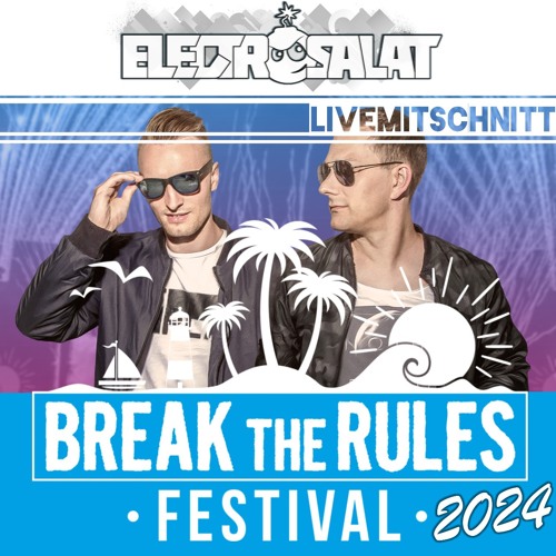 ELECTROSALAT live @ BREAK THE RULES FESTIVAL 2024