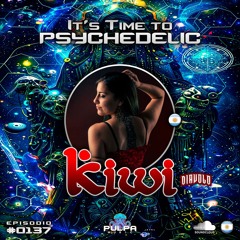 It's Time to Psychedelic #0137 by KIWI