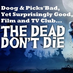 EPS.1 - The Dead Don't Die (2019)