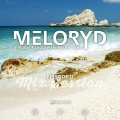MELORYD Episode 11, Melodic techno, progressive house – Nora En Pure, Above & Beyond, Three Drives