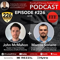 #226 "Force Plate Testing & Monitoring" With John McMahon & Marcos Soriano