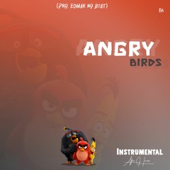 Angry Birds (Afro House)  (Prod.Edmar No Beat)