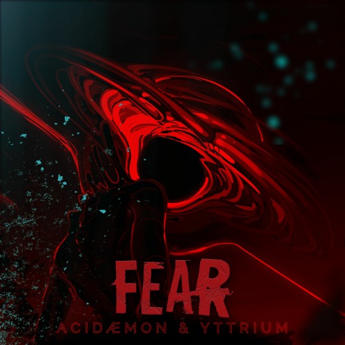 Yttrium X Acidæmon - FEAR